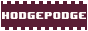a dark reddish purple with white text reading hodgepodge. There are white dots moving accross the top and bottom.
